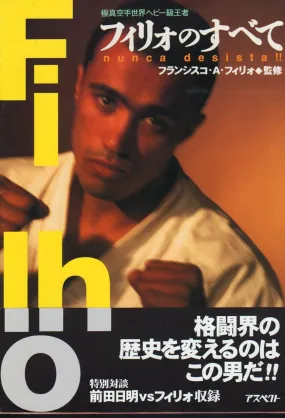 All About Francisco Filho: Kyokushin Karate World Heavyweight Champion Book (Preowned)